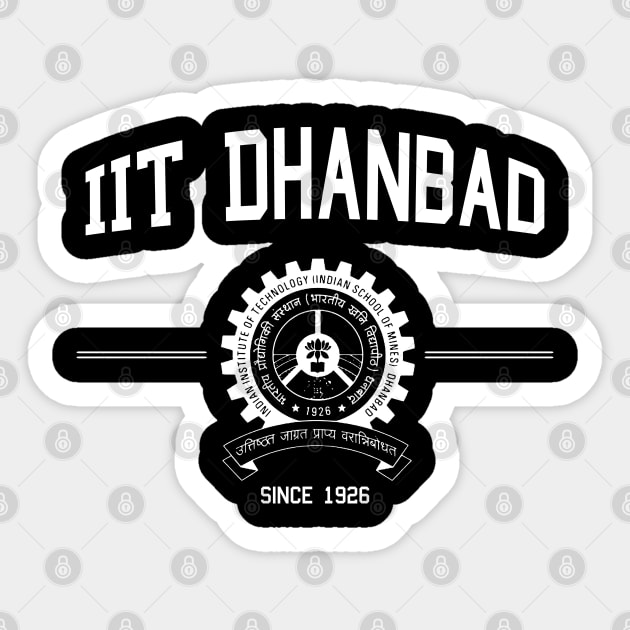 IIT Dhanbad Alumini Alma Mater Indian Desi Design Sticker by alltheprints